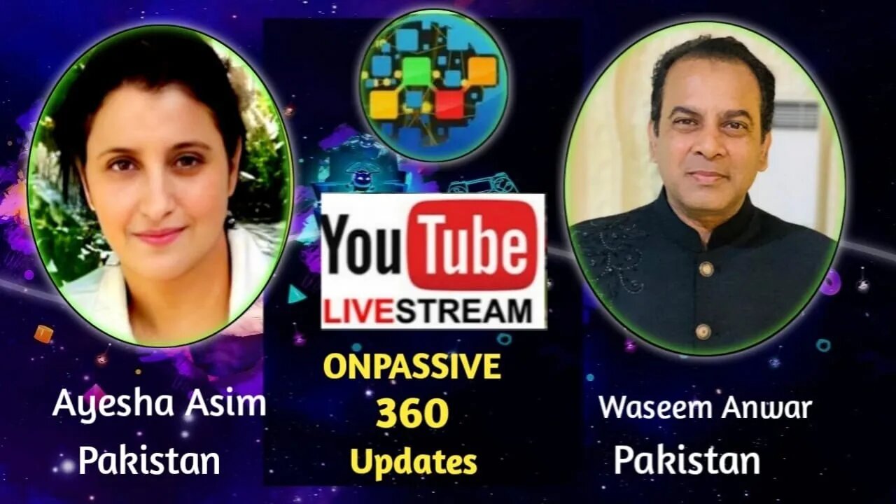 #ONPASSIVE,Live stream with Waseem Anwar-Pakistan & Ayesha Asim -Pakistan