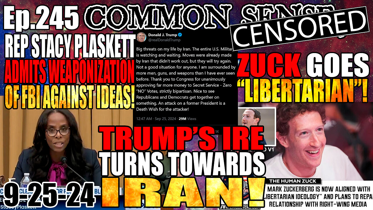 Ep.245 Trump’s IRE Turns Towards Iran! Zuckerberg Identifies As “Libertarian”, Rep. Stacy Plaskett Admits Weaponization of FBI