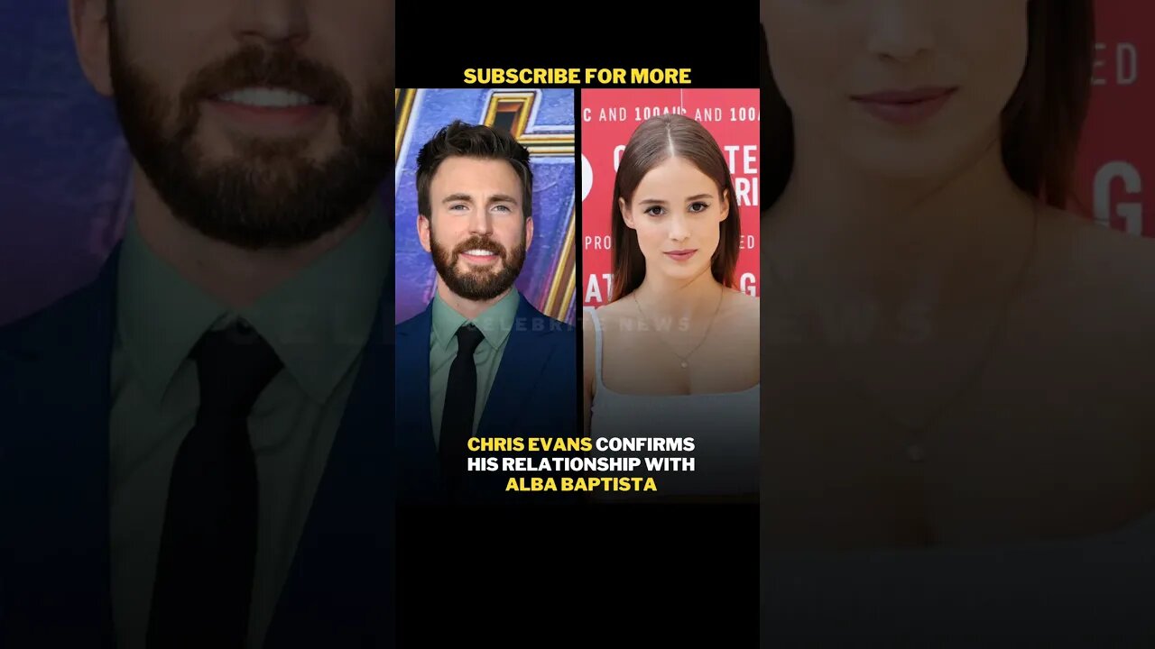 Chris Evans In Relationship With Alba Baptista