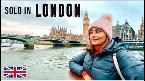 Indian Girl SOLO in London一 Exploring London in 4 Days!