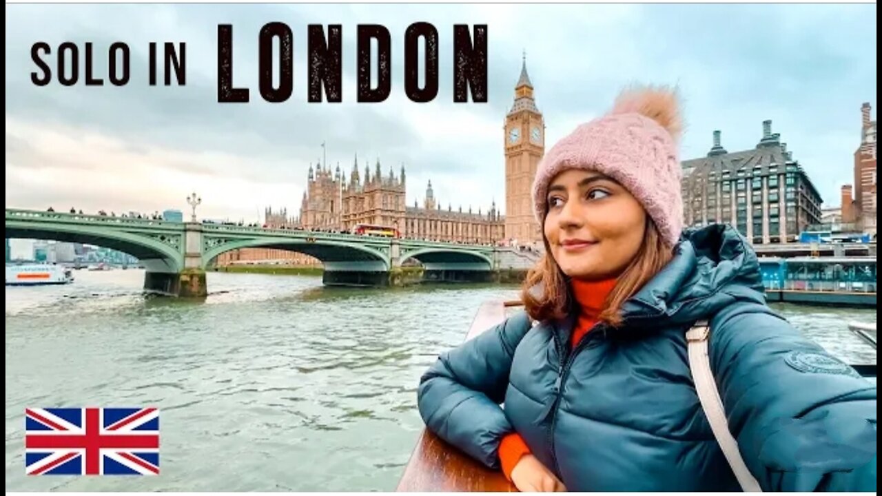 Indian Girl SOLO in London一 Exploring London in 4 Days!