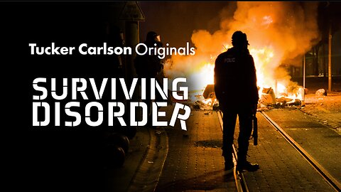 Tucker Carlson Originals | Surviving Disorder