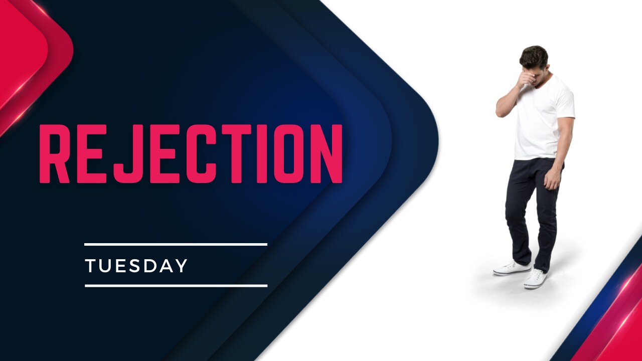 Rejection
