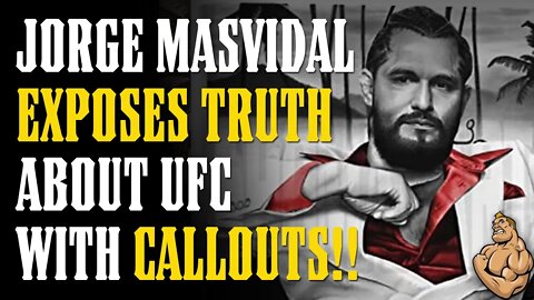 Jorge Masvidal EXPOSES the TRUTH About the UFC After CALLING OUT Edwards & Burns!!