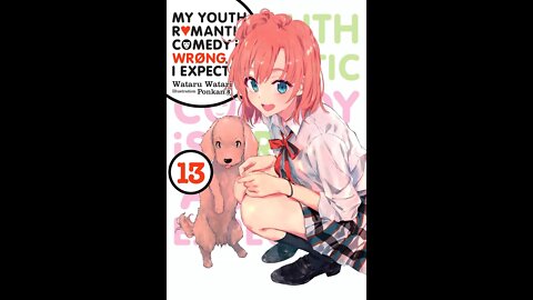 My Youth Romantic Comedy Is Wrong, As I Expected, Vol. 13