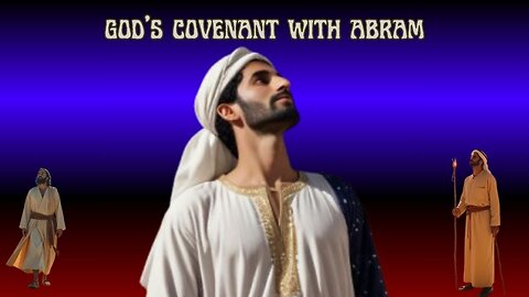 Genesis Chapter 15 Bible Study, God's Covenant With Abram