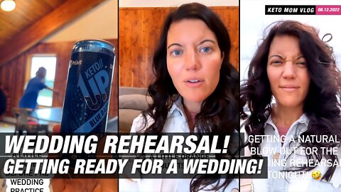 Getting Ready For Wedding Rehearsal! | KETO Mom Vlog