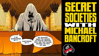 MICHAEL BANCROFT | Secret Societies and Ancient Civilizations (COMIC BOOK RADIO ep.52 | 8-13-23)