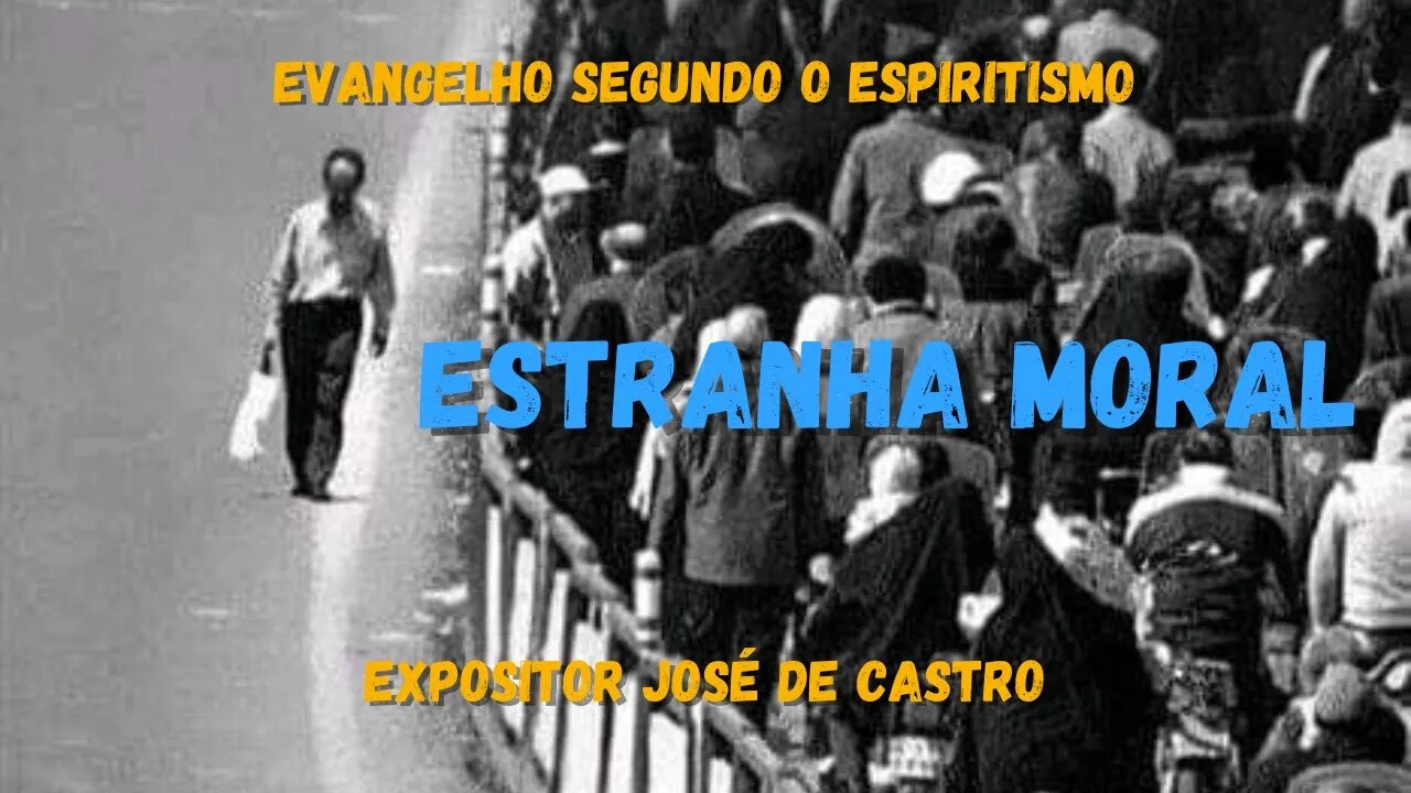 Estranha Moral (Cap. 23 de O Evangelho Segundo o Espiritismo)