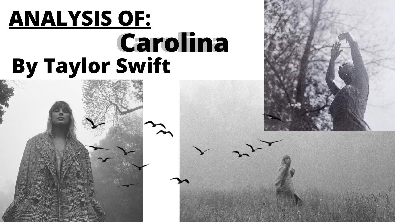 ANALYSIS OF TAYLOR SWIFT'S "CAROLINA"