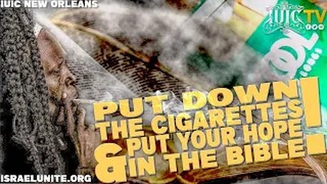 Put Down The Cigarettes and Put Your Hope In The Bible