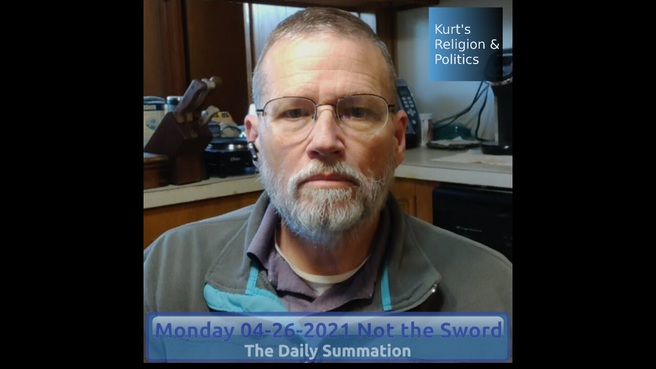 20210426 Not the Sword - The Daily Summation