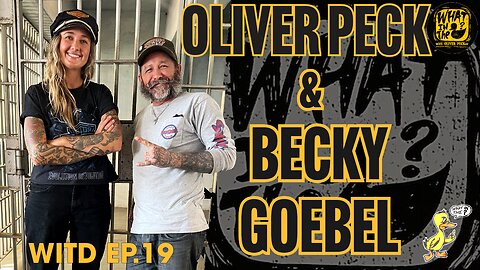 Oliver Peck & Becky “Axel” Goebel (Motorcycle Builder) | What In The Duck Podcast Ep.19