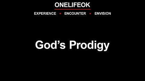 God’s Prodigy - Sun 1/01/23