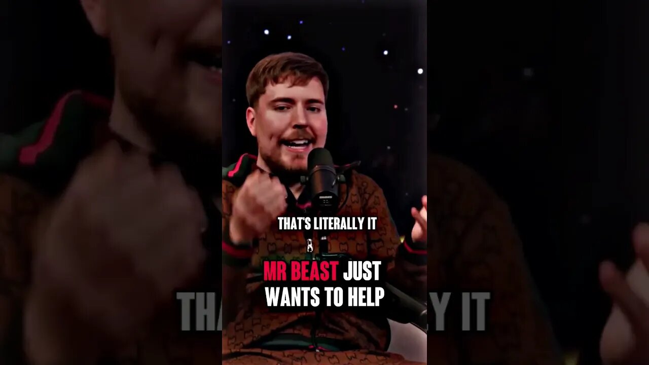 Mr beast just wants to help