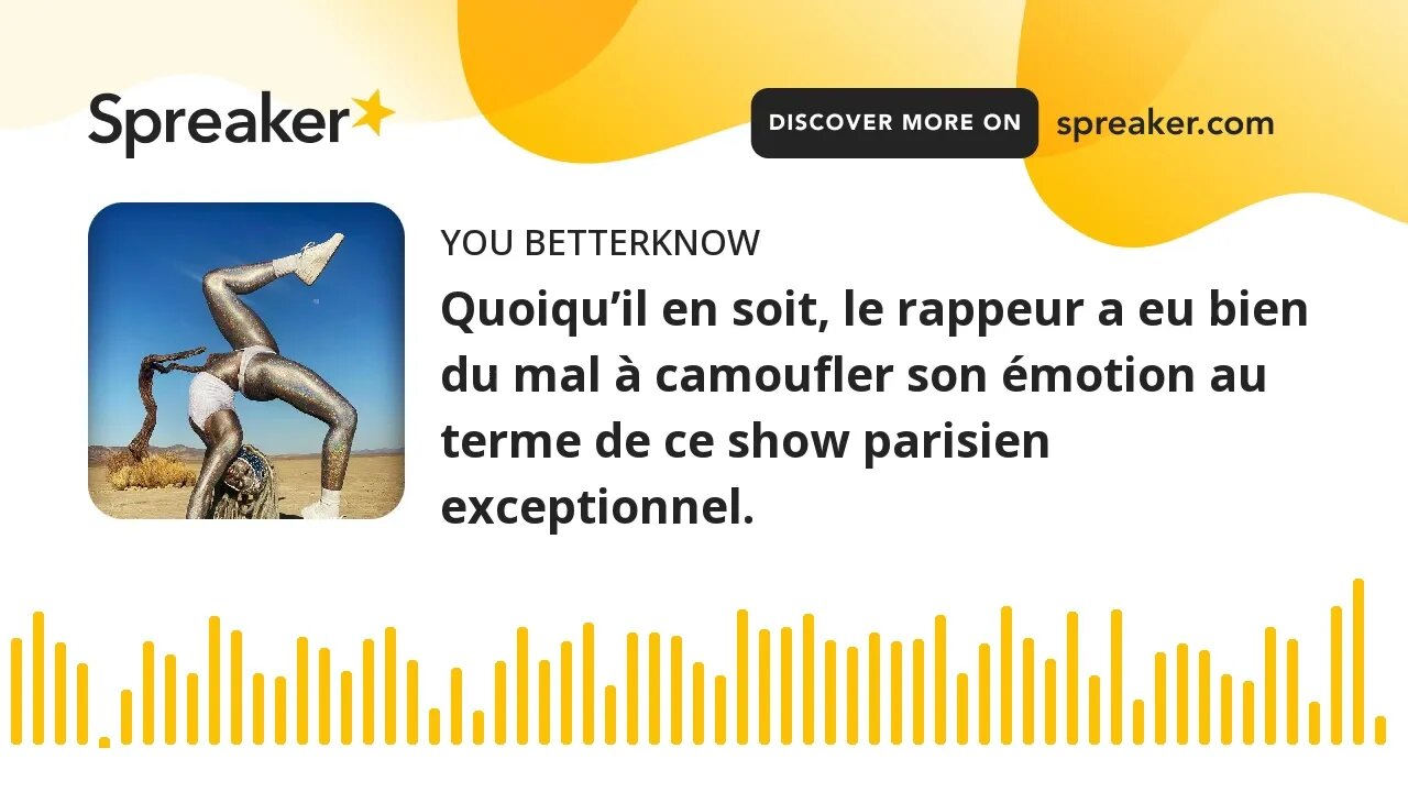 Quoiqu’il en soit, le rappeur a eu bien du mal à camoufler son émotion au terme de ce show parisien