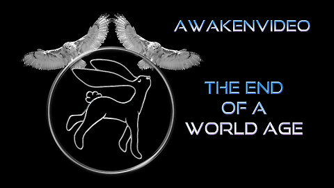 Awakenvideo - The End Of A World Age - Read Description