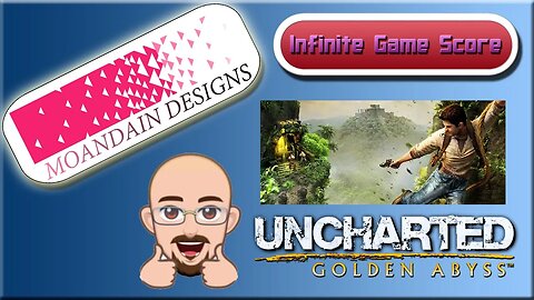 The Infinite Game Score for Uncharted Golden Abyss