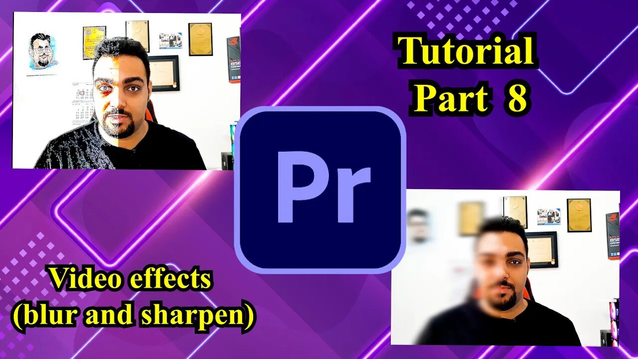 How to blur and sharpen the video (premiere tutorials part 8 - blurriness and sharpening)