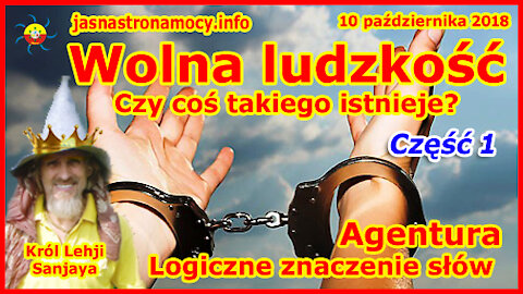 Wolna ludzkość - Czy coś takiego istnieje? Agentura‼ Logiczne znaczenie słów - część 1