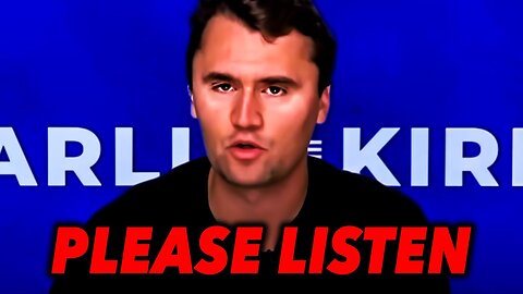 Charlie Kirk: "Proof, Something HUGE Is Coming…"