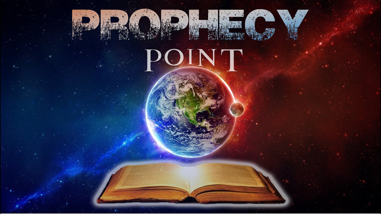 Prophecy Point 1-10-2021