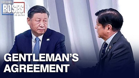 PBBM, binawi na ang sikretong kasunduan ng Pilipinas at China?