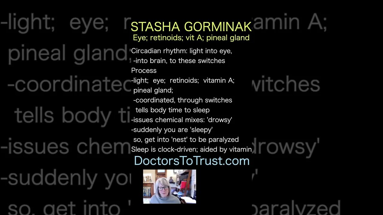 Stasha Gorminak. -light; eye; retinoids; vitamin A; pineal gland; -coordinated, through switches