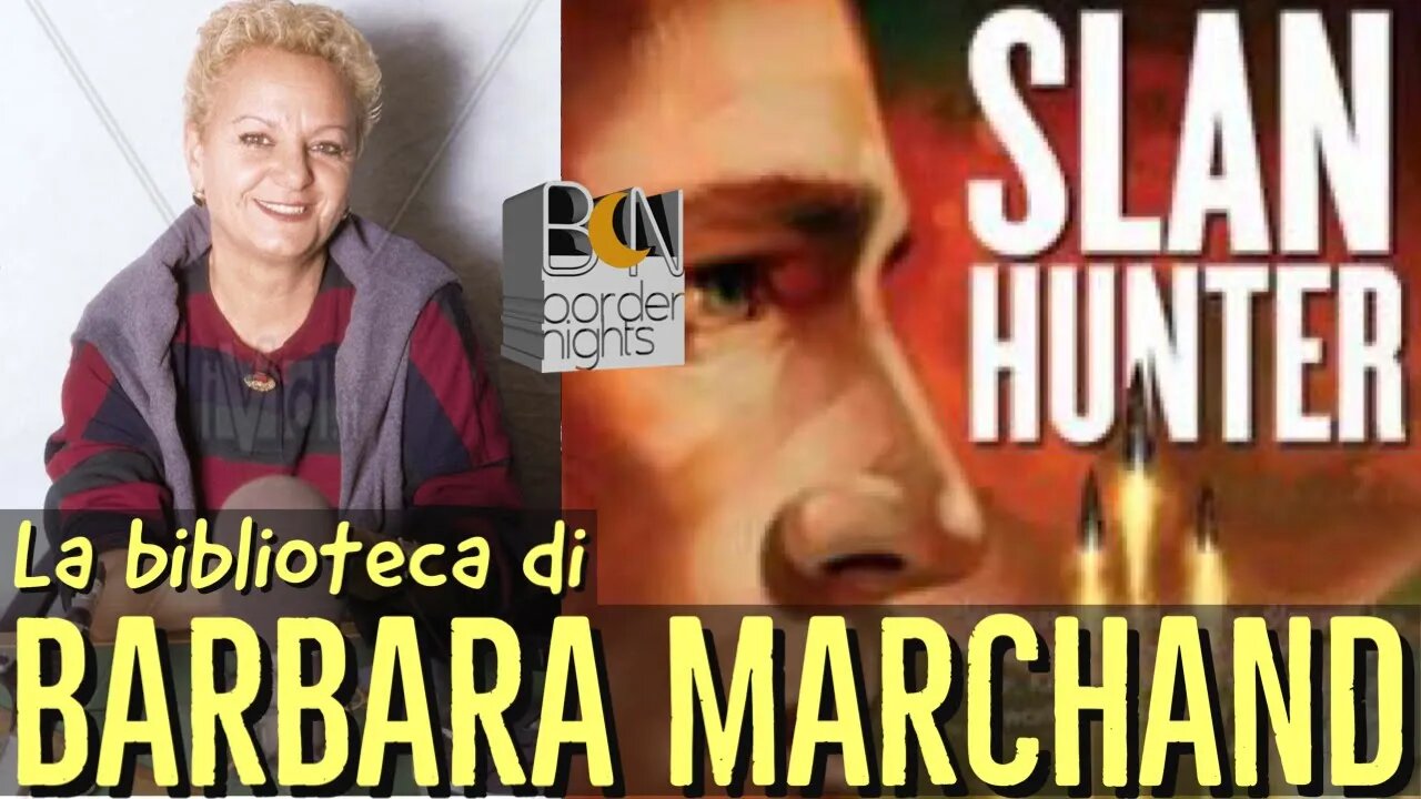 SLAN HUNTER - La biblioteca di BARBARA MARCHAND