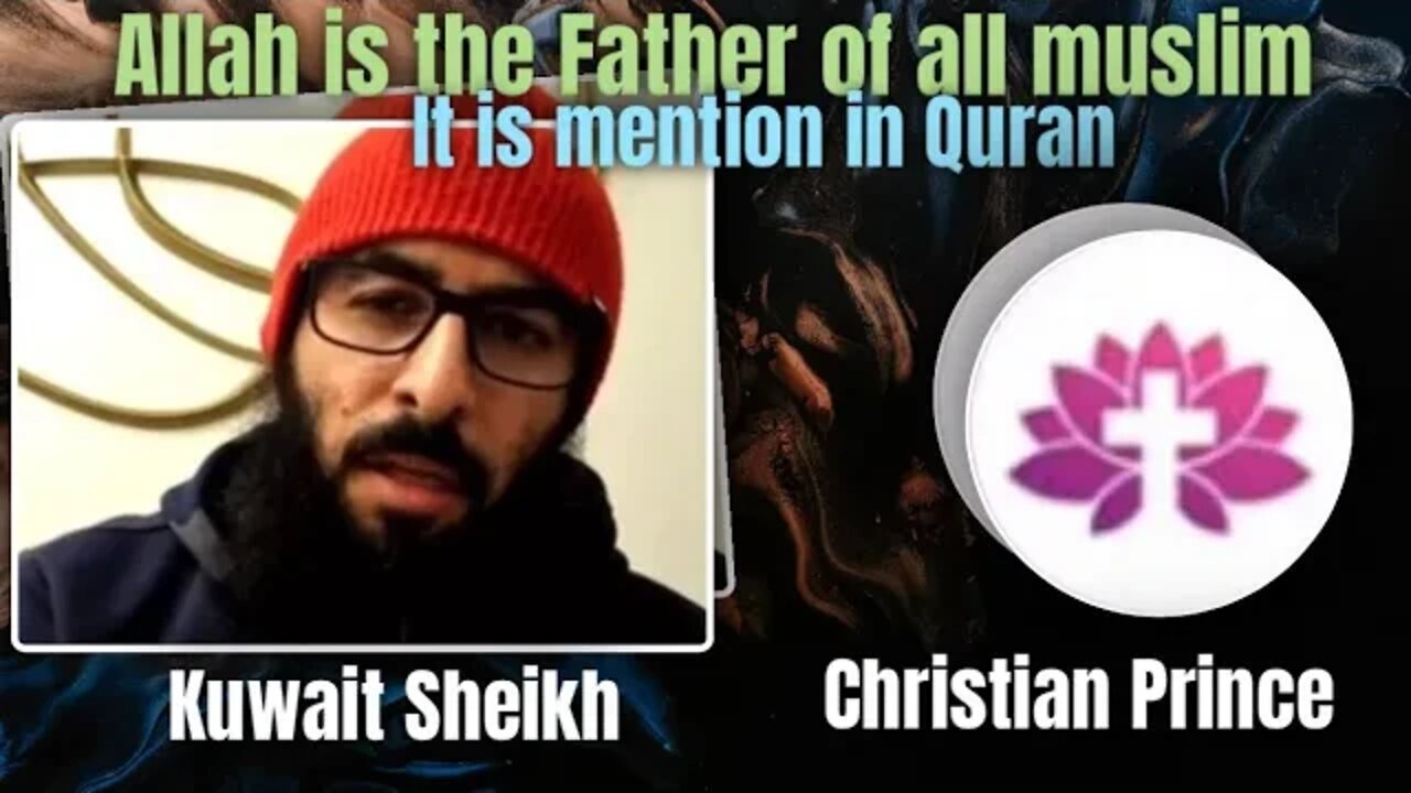 Kuwait sheikh debates Christian Prince and says Allah means Father