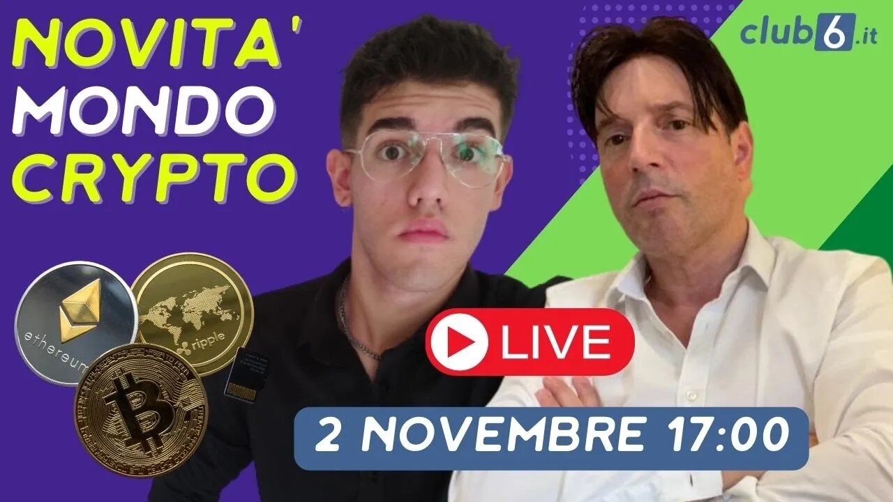 Morris e Mattia Live: tante novità in arrivo nel Mondo Crypto - 2 Novembre ore 17:00