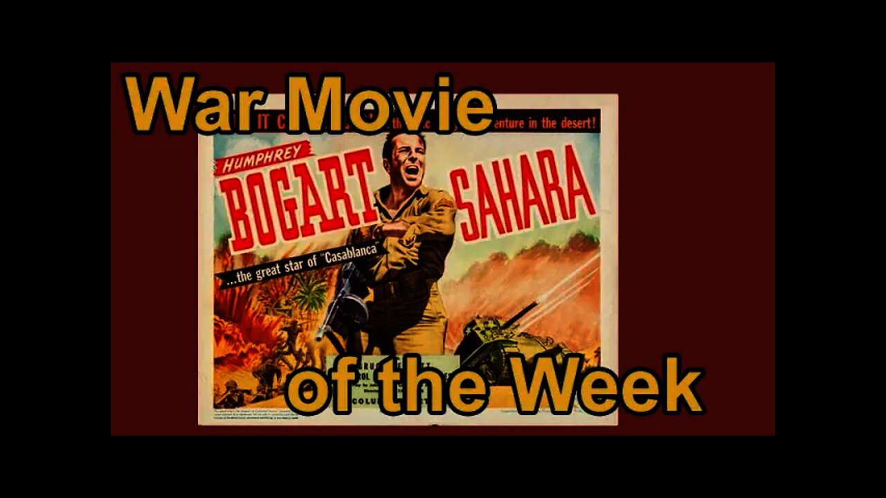 'Sahara' from 1943 - War Movie of the Week