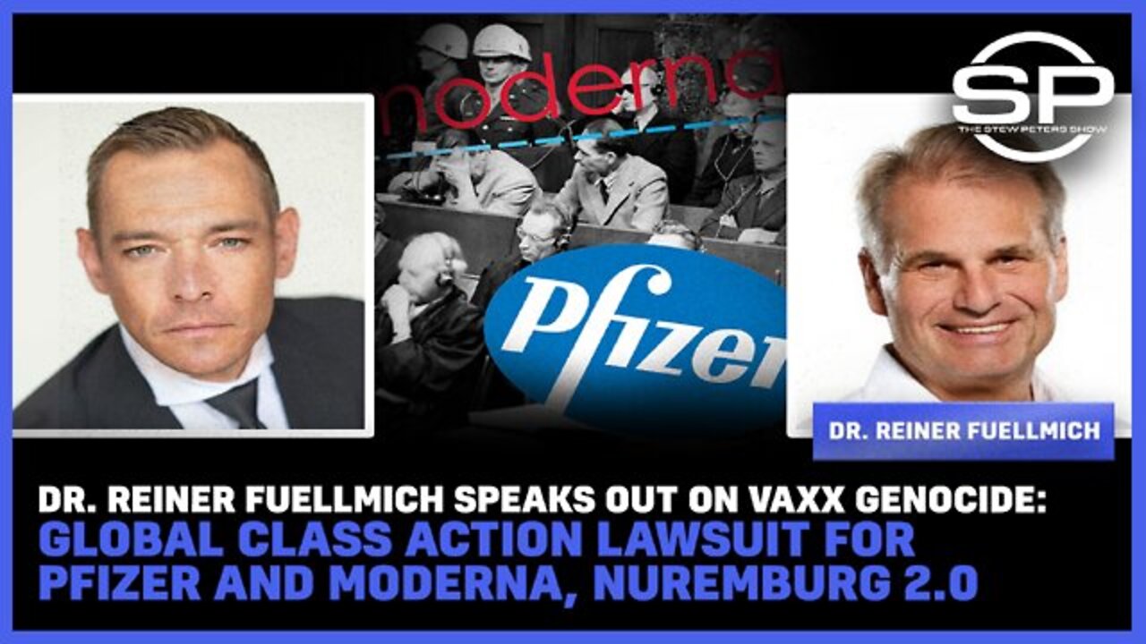 Stew Peters - Dr. Reiner Fuellmich: GLOBAL Class Action Lawsuit, Blueprint For Endless Pandemics RELEASED