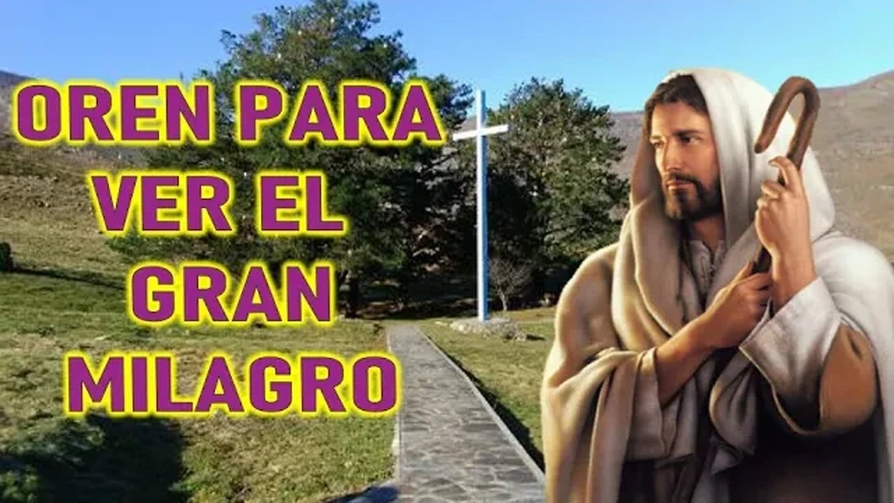 OREN PARA VER EL GRAN MILAGRO - MENSAJE DE JESÚS A LUZ DE MARÍA