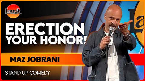 Erection, Your Honor! | Maz Jobrani | The Laugh Factory | Stand Up Comedy