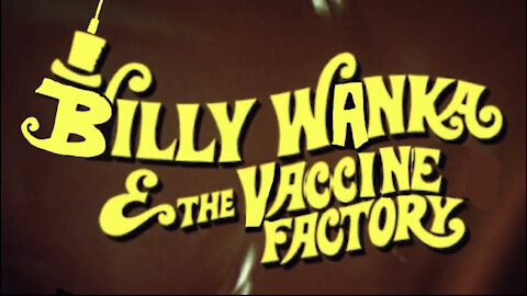 Billy Wanka and the Vaccine Factory