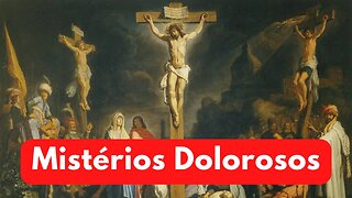 Santo Terço - Mistérios Dolorosos (18/04/2023)