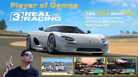 Player of Games: Real Racing 3 Update 12.7: Take GOLD above 900?