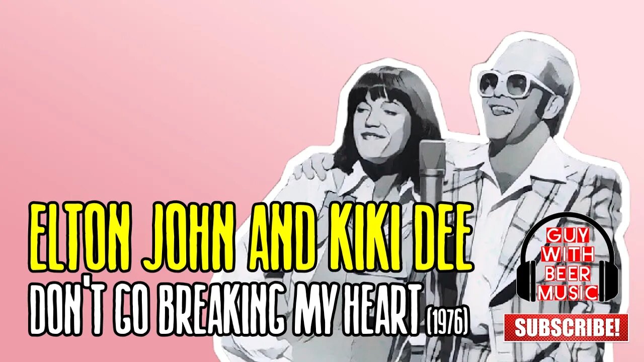 ELTON JOHN AND KIKI DEE | DON'T GO BREAKING MY HEART (1976)