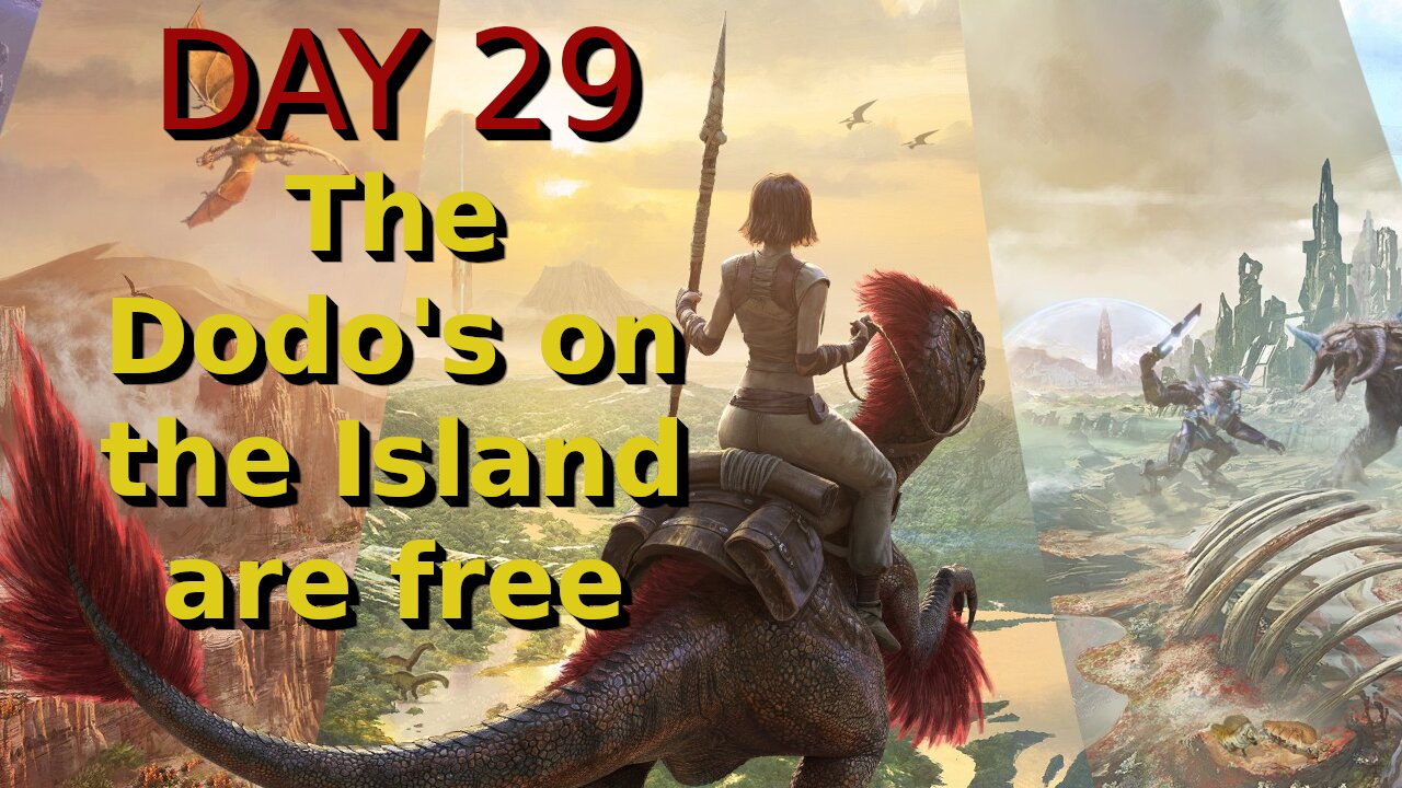 Ark Survival Ascended - The Island - Day 29: The Dodo's on the Island are free