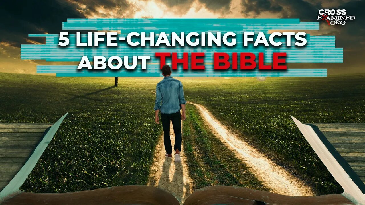 5 Life-Changing Facts About the Bible