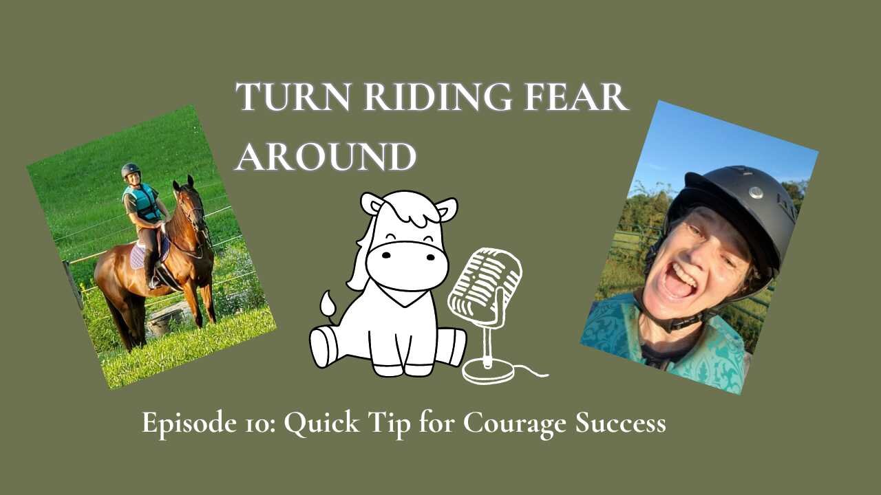 Episode 10: Quick Tip for Courage Success