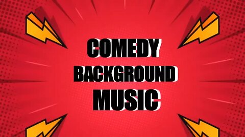 Comedy background music