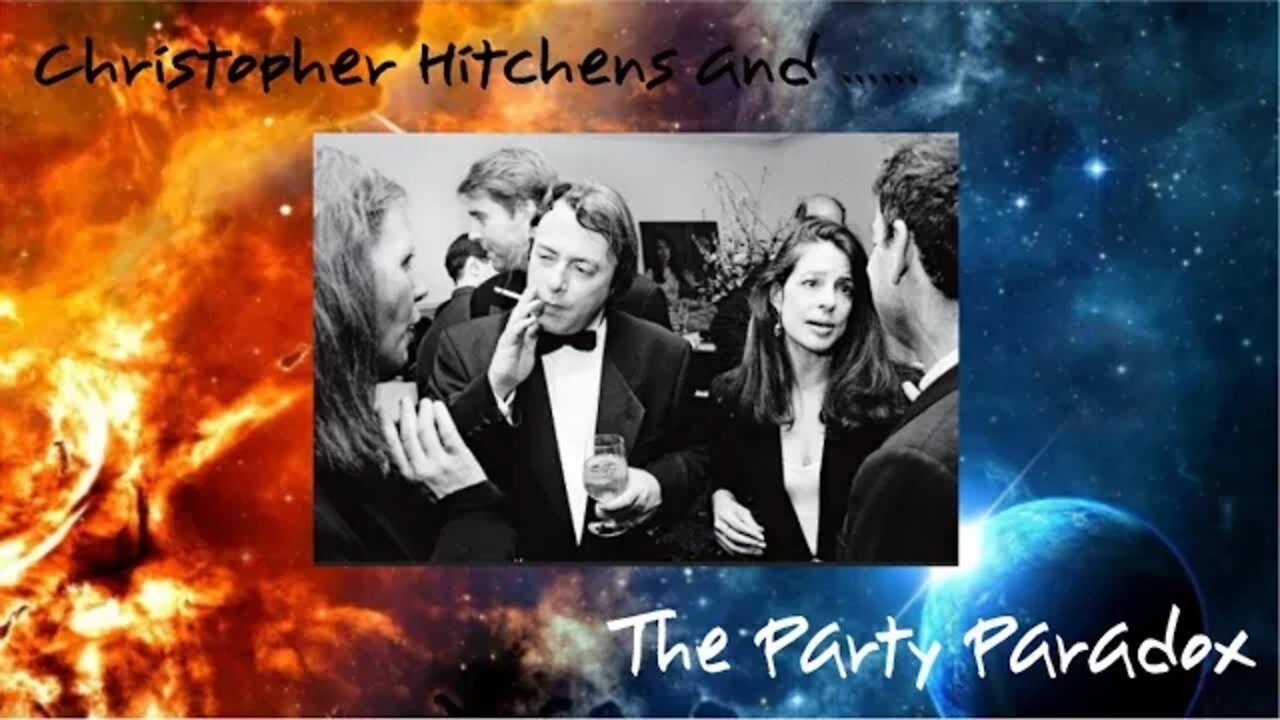 The Party Paradox...a dive into the thoughts of Christopher Hitchens