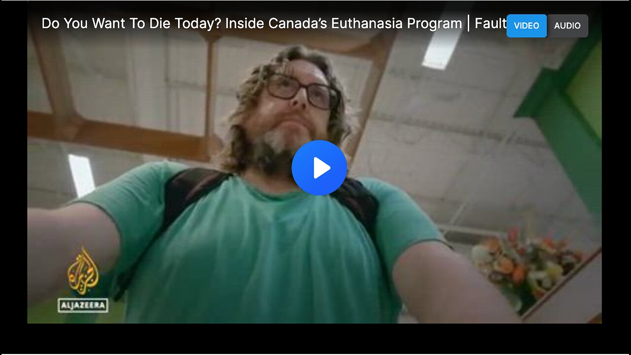 Do You Want To Die Today? Inside Canada’s Euthanasia Program | Fault Lines Documentary