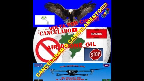 Banimento e Cancelamento do Canal AIR_DRONE_GIL e Retorno Triunfal