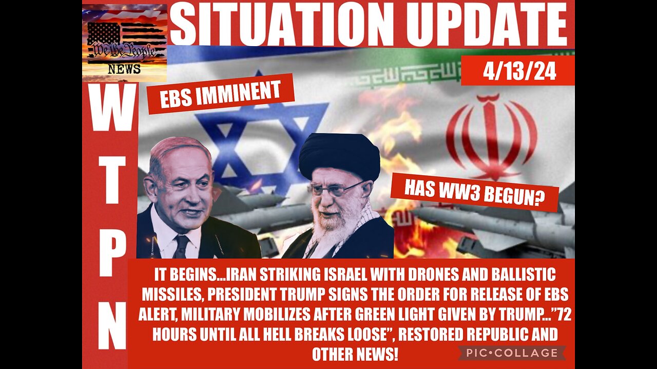 WTPN SITUATION UPDATE 4/13/24 WW3 ALERT