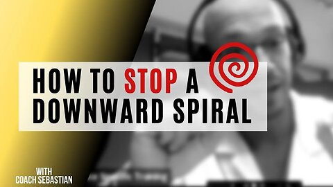 How to stop a downward spiral