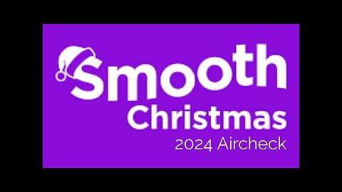 Aircheck // Smooth Christmas (09/28/2024)