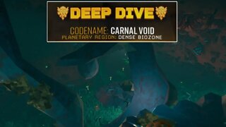 Carnal Void - Deep Dive - Solo - Deep Rock Galactic